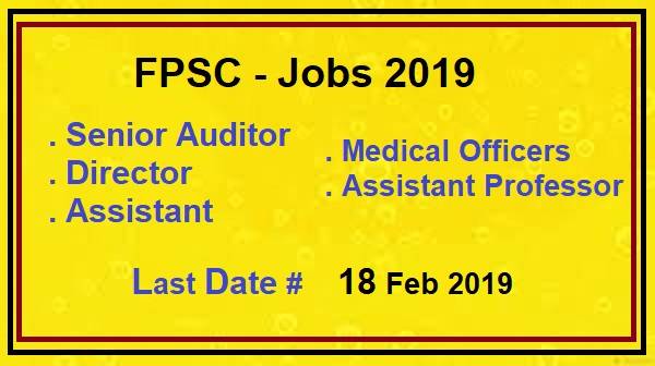 FPSC Jobs 2019-Auditors, IT, Medical