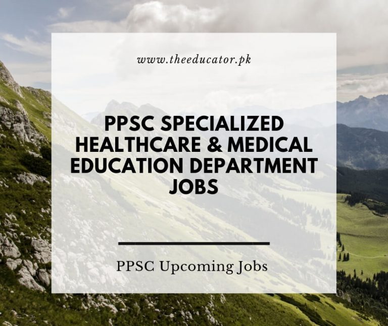 PPSC Specialized Healthcare And Medical Education Department 2019