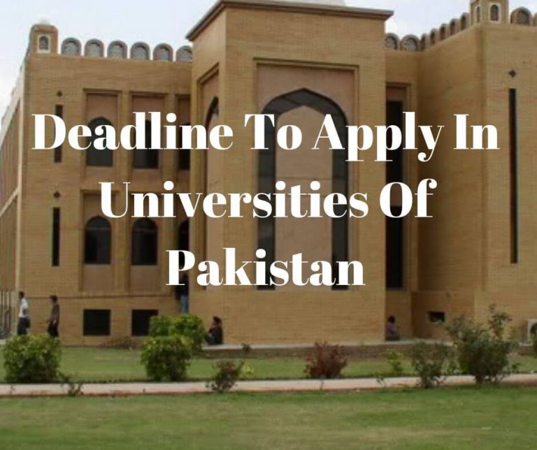 Deadline To Apply In Universities Of Pakistan