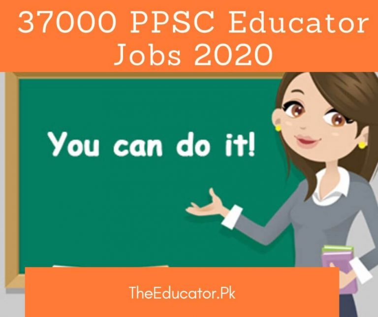 37000+ PPSC Educators Jobs 2021 With District Wise