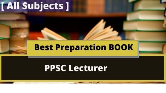 PPSC Lecturer Best Preparation Books [ All Subjects ]
