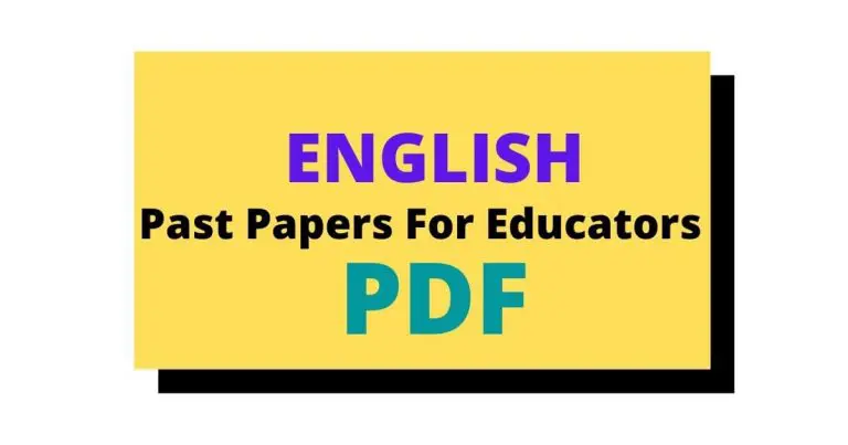 English Past Papers For Educators In PDF Free Download