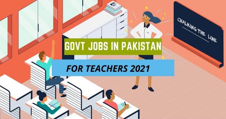 Govt Jobs In Pakistan For Teachers 2021 Updates