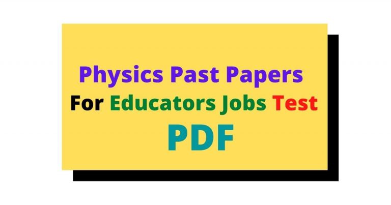 Physics Past Papers For Jobs Test 2023 PDF