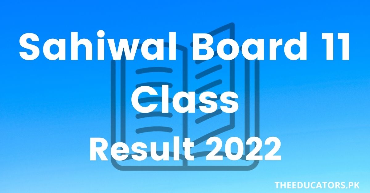 Sahiwal Board 11 Class Result 2022