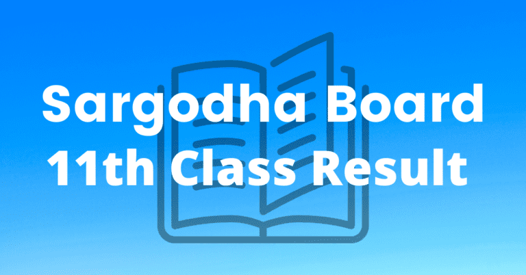 Sargodha 11th Class Result 2022 – By Name, Roll Number, and SMS