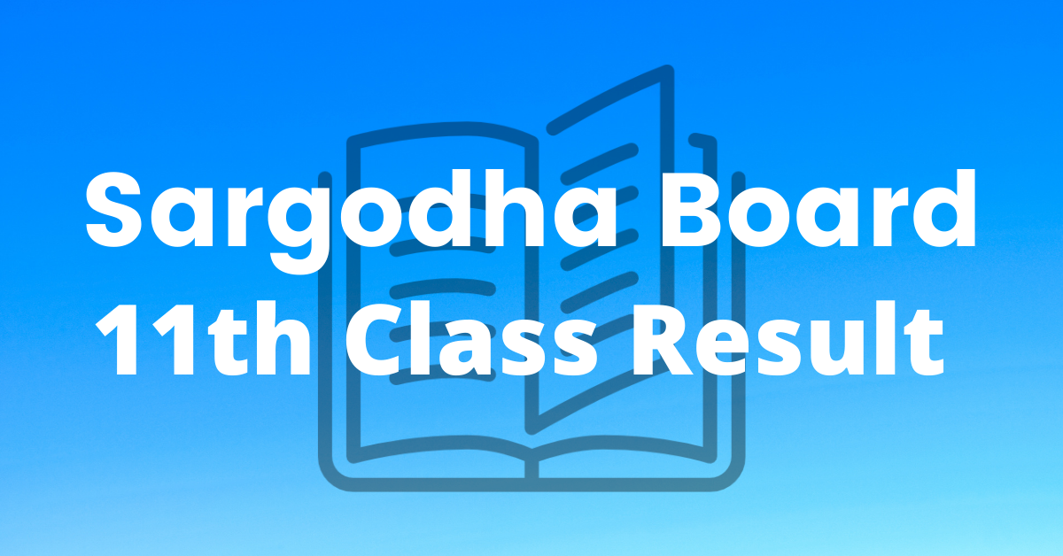 Sargodha 11th Class Result 2023