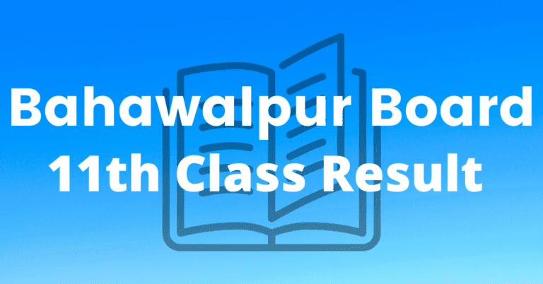 Bahawalpur 11th Class Result 2022 – By Name, Roll Number and SMS