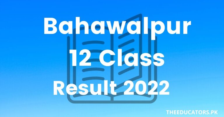 Bahawalpur Board 12th Class Result 2022  – Check Result By Name and Roll Number