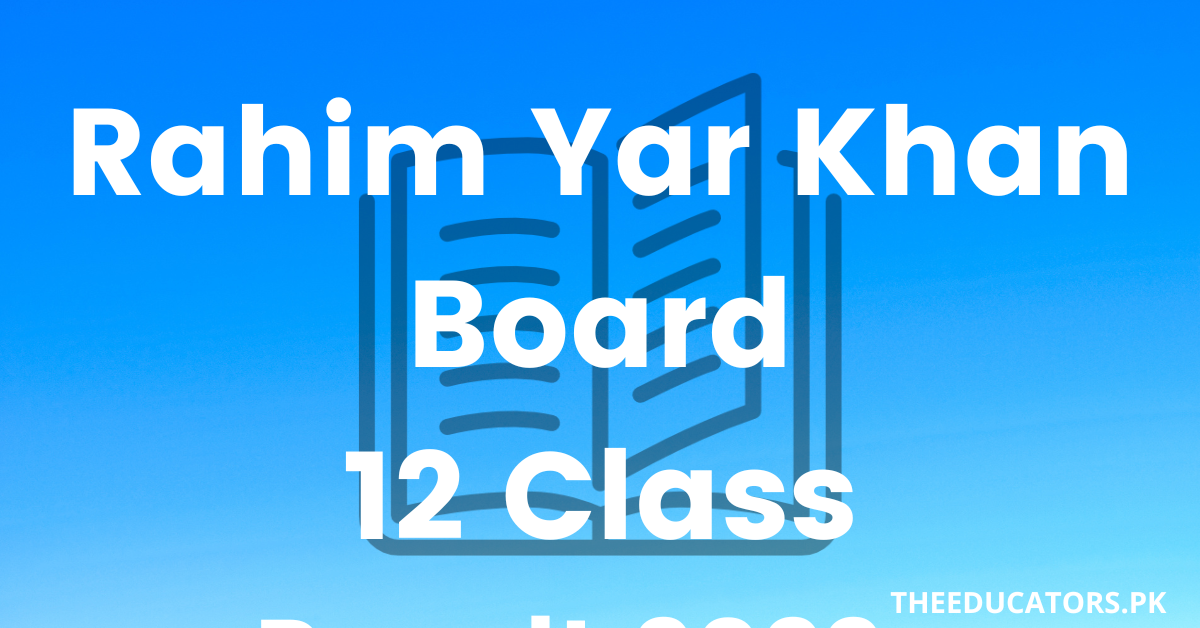 Rahim Yar Khan Board 12 class Result