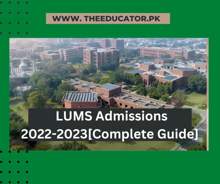 LUMS Admissions 2023 [Complete Guide]