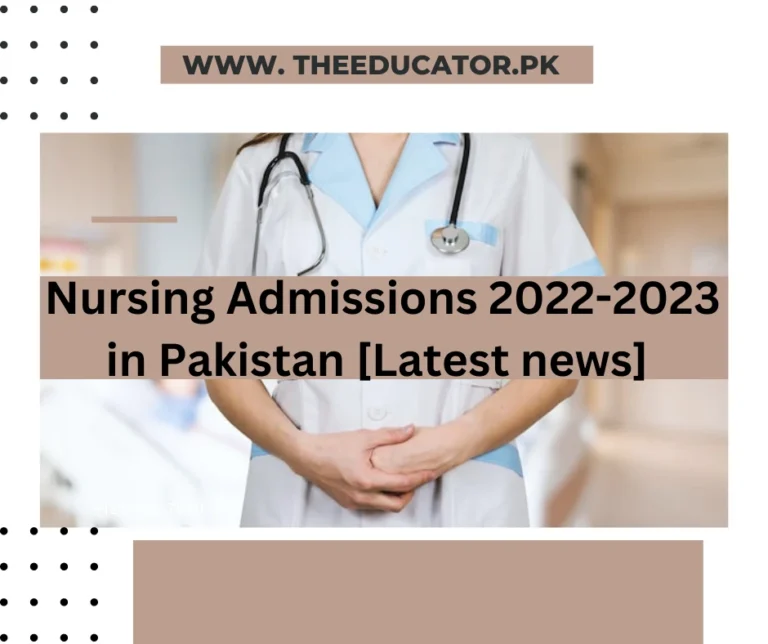 Nursing Admissions 2022-2023 in Pakistan [Latest news]