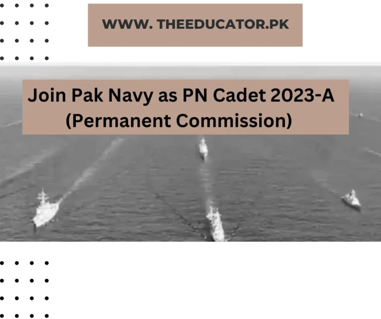 Join Pak Navy as PN Cadet 2023 (Permanent Commission) – Apply Now