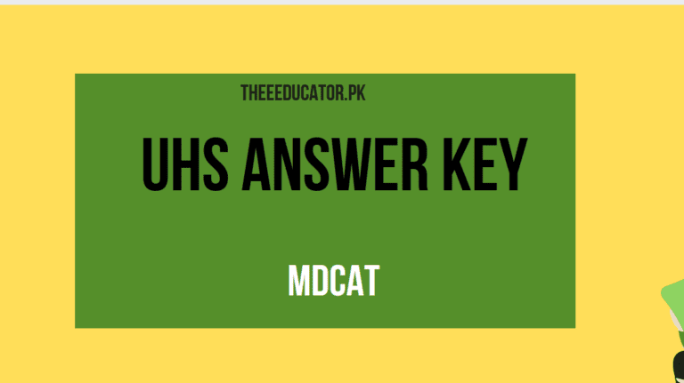 UHS MDCAT Answer Key 2023 [Check Here]
