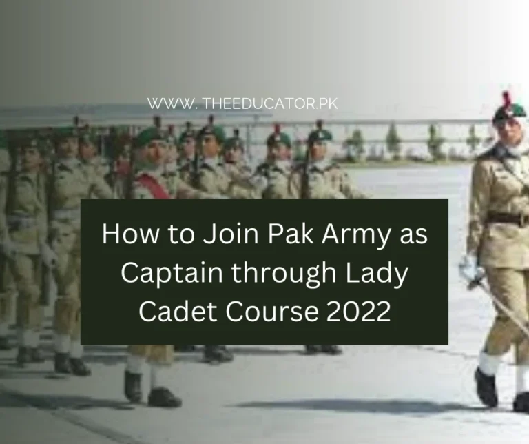 Join Pak Army as Lady Cadet Course 2023 [With registration Guide]