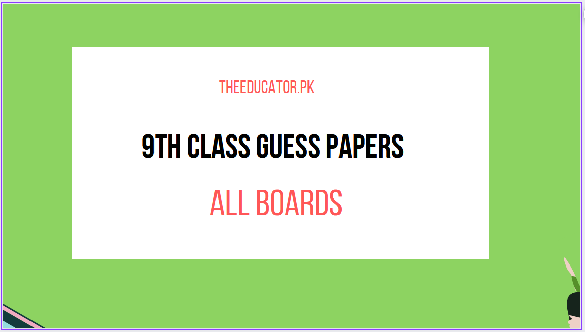 9th Class Guess Paper 2024