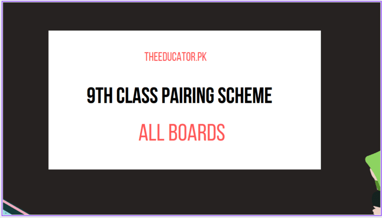 9th Class Pairing Scheme 2023 [All Boards]