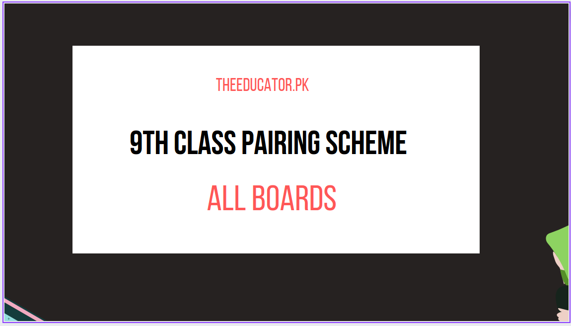 9th Class Pairing Scheme 2023 