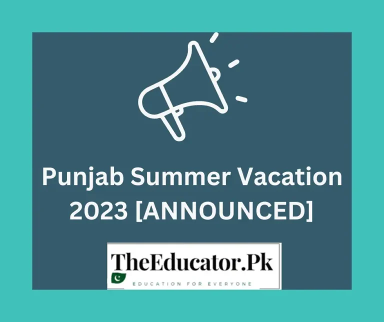 EXTENDED: Summer Vacations in Punjab 2023 Announced [NEW Notification]