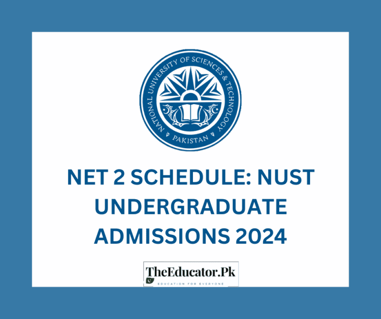 NET 2 Schedule: NUST undergraduate admissions 2024