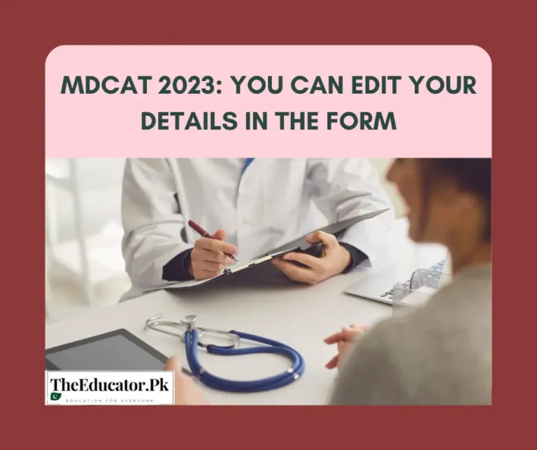 MDCAT 2023: You can edit your details in the form