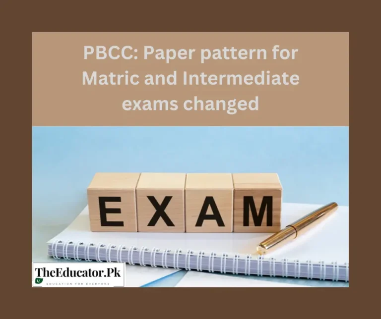 PBCC: Paper pattern for Matric and Intermediate exams changed