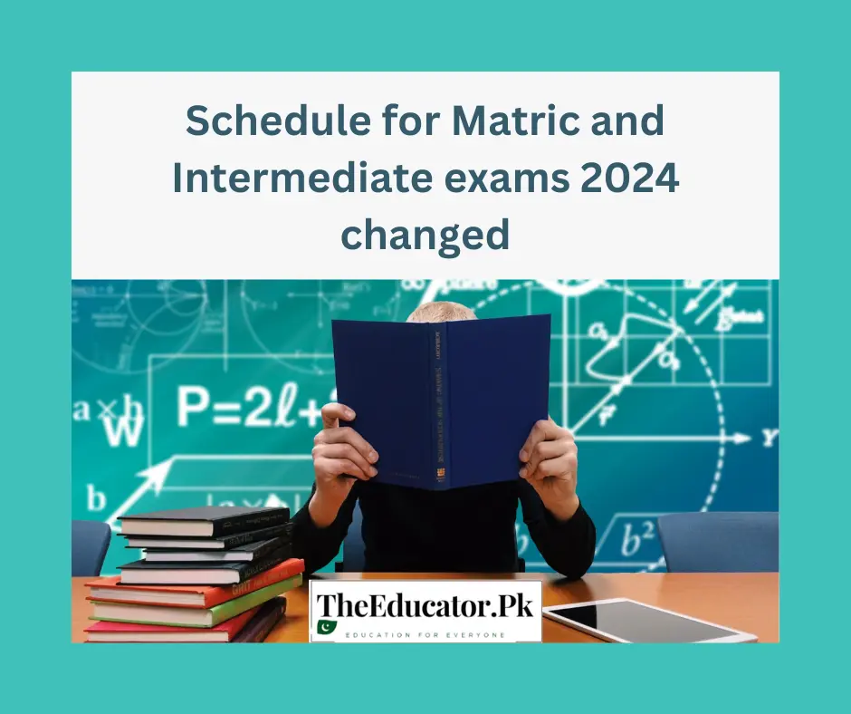 Schedule For Matric And Intermediate Exams 2024 Changed.webp