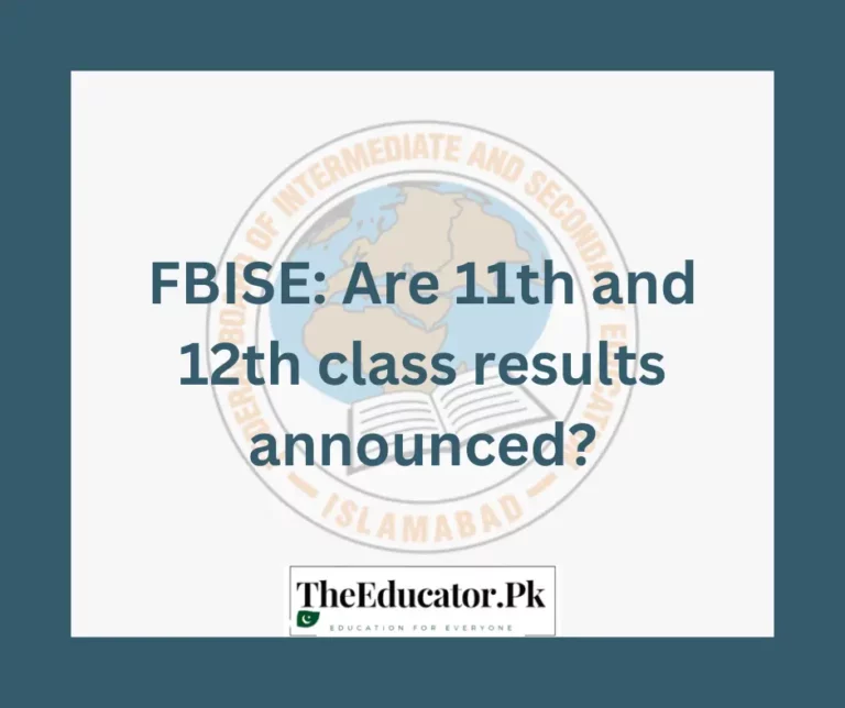FBISE: Are 11th and 12th class results announced?